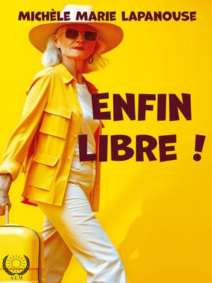 cover image of Enfin libre !